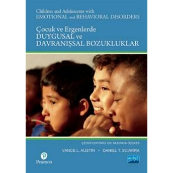 Çocuk Ve Ergenlerde Duygusal Ve Davranışsal Bozukluklar / Children And Adolescents With Emotional An Vance L. Austin