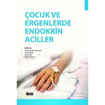 Çocuk Ve Ergenlerde Endokrin Aciller Kolektif