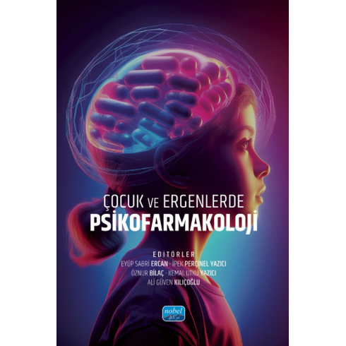 Çocuk Ve Ergenlerde Psikofarmakoloji Eyüp Sabri Ercan