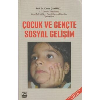 Çocuk Ve Gençte Sosyal Gelişim Kemal Çakmaklı