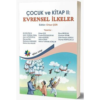 Çocuk Ve Kitap 2 : Evrensel Ilkeler - Erkan Çer