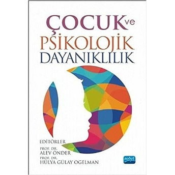 Çocuk Ve Psikolojik Dayanıklılık