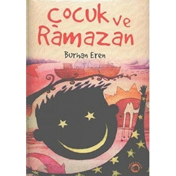 Çocuk Ve Ramazan Burhan Eren