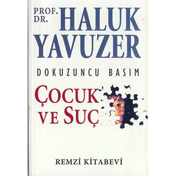 Çocuk Ve Suç Haluk Yavuzer