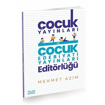 Çocuk Yayınları Ve Çocuk Edebiyatı Yayınları Editörlüğü