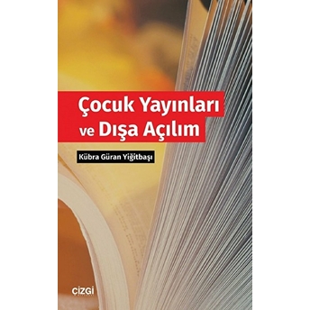 Çocuk Yayınları Ve Dışa Açılım