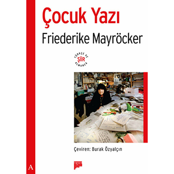 Çocuk Yazı Friederike Mayröcker