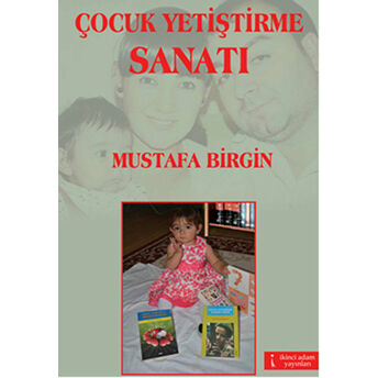 Çocuk Yetiştirme Sanatı Mustafa Birgin