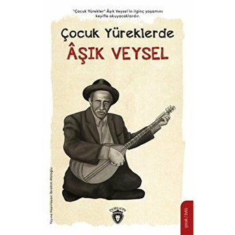 Çocuk Yüreklerde Aşık Veysel Ibrahim Afatoğlu