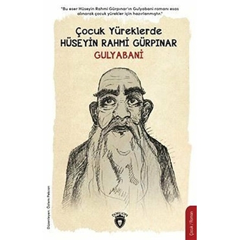 Çocuk Yüreklerde - Gulyabani Hüseyin Rahmi Gürpınar