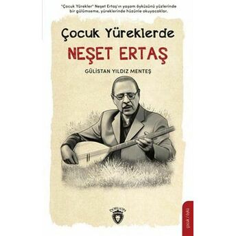 Çocuk Yüreklerde Neşet Ertaş Gülistan Yıldız Menteş