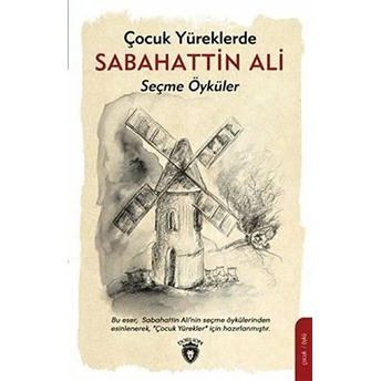 Çocuk Yüreklerde Sabahattin Ali Seçme Öyküler Sabahattin Ali