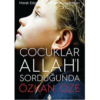 Çocuklar Allah'ı Sorduğunda Özkan Öze