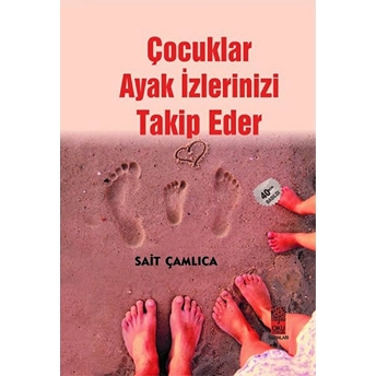 Çocuklar Ayak Izlerinizi Takip Eder Sait Çamlıca