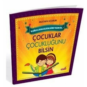 Çocuklar Çocukluğunu Bilsin