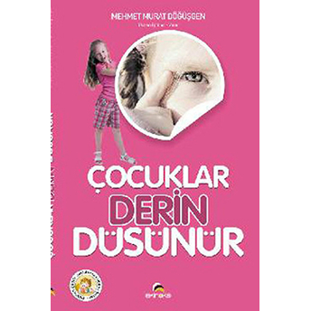 Çocuklar Derin Düşünür-Mehmet Murat Döğüşgen