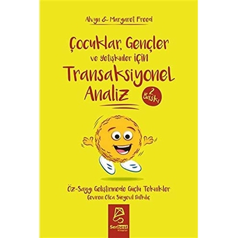 Çocuklar Gençler Ve Yetişkinler Için Transaksiyonel Analiz Alvyn Freed , Margaret Freed