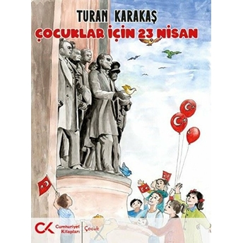 Çocuklar Için 23 Nisan - Turan Karakaş