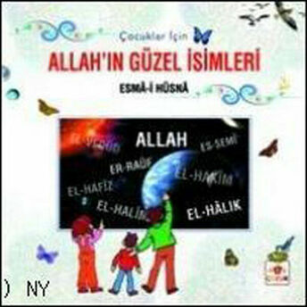 Çocuklar Için Allah’ın Güzel Isimleri Esma-I Hüsna (Ciltli) Semir Halebi