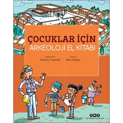 Çocuklar Için Arkeoloji El Kitabı Stefano Tognetti