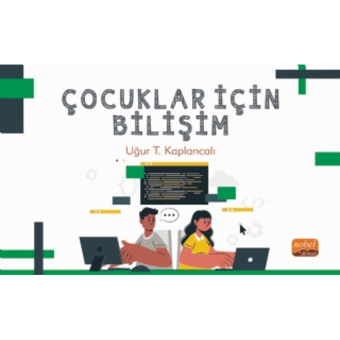 Çocuklar Için Bilişim Uğur T. Kaplancalı