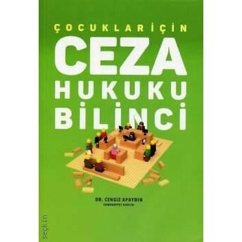 Çocuklar Için Ceza Hukuku Bilinci Dr. Cengiz Apaydın