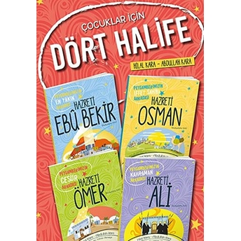 Çocuklar Için Dört Halife Seti (4 Kitap Takım) Abdullah Kara, Hilal Kara