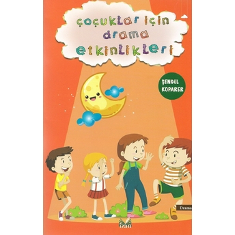 Çoçuklar Için Drama Etkinlikleri - Şengül Koparer