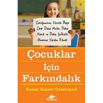 Çocuklar Için Farkındalık Susan Kaiser Greenland