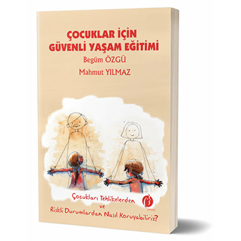 Çocuklar Için Güvenli Yaşam Eğitimi Mahmut Yılmaz