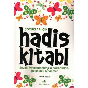 Çocuklar Için Hadis Kitabı Emine Aydın