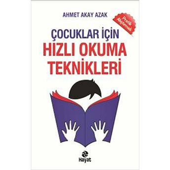 Çocuklar Için Hızlı Okuma Teknikleri Ahmet Akay Azak