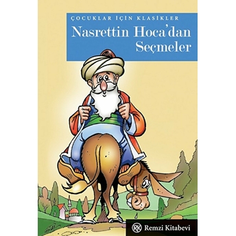 Çocuklar Için Klasikler Nasrettin Hocadan Seçmeler (Cep Boy) Nasrettin Hoca