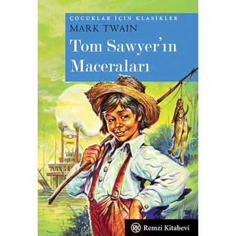 Çocuklar Için Klasikler - Tom Sawyer'ın Maceraları (Cep Boy) Mark Twain