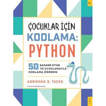 Çocuklar Için Kodlama: Python Adrienne Tacke