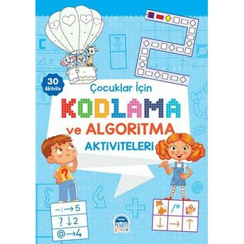 Çocuklar Için Kodlama Ve Algoritma Aktiviteleri - Mavi Komisyon