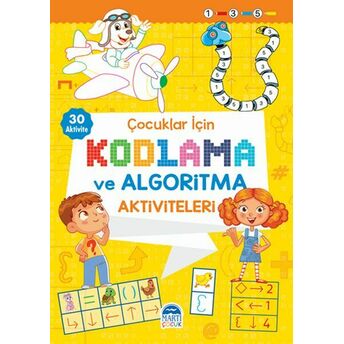 Çocuklar Için Kodlama Ve Algoritma Aktiviteleri - Sarı Komisyon