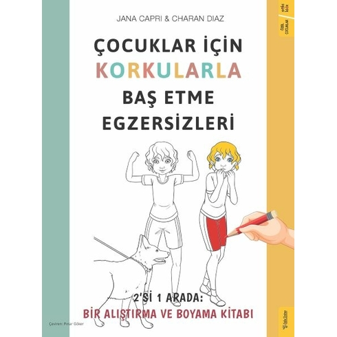 Çocuklar Için Korkularla Baş Etme Egzersizleri Jana Capri, Charan Diaz