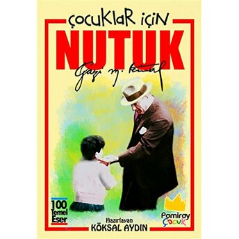 Çocuklar Için Nutuk Mustafa Kemal Atatürk