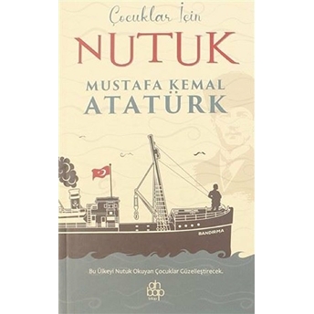 Çocuklar Için Nutuk Mustafa Kemal Atatürk