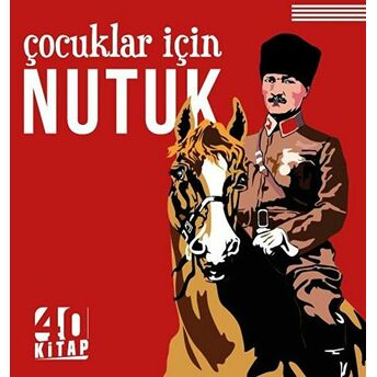 Çocuklar Için Nutuk Mustafa Kemal Atatürk