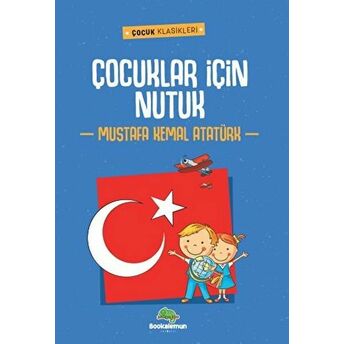 Çocuklar Için Nutuk Mustafa Kemal Atatürk