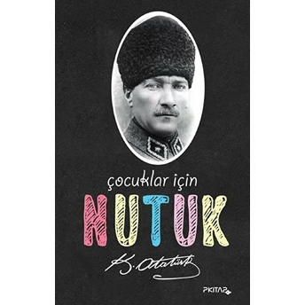 Çocuklar Için Nutuk - Mustafa Kemal Atatürk