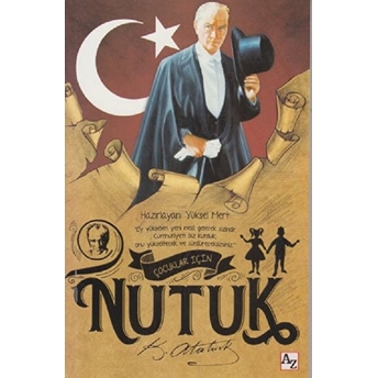 Çocuklar Için Nutuk Mustafa Kemal Atatürk