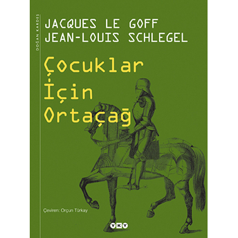 Çocuklar Için Ortaçağ Ciltli Jacques Le Goff