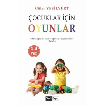 Çocuklar Için Oyunlar (4-8 Yaş) Güler Yeşilyurt