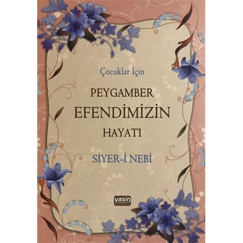 Çocuklar Için Peygamber Efendimizin Hayatı Rahmi Tura