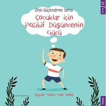 Çocuklar Için Pozitif Düşüncenin Gücü - Zihin Güçlendirme Serisi Niels Van Hove