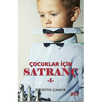 Çocuklar Için Satranç - 1 Hüseyin Çamur