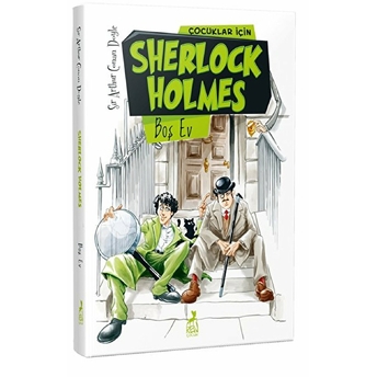 Çocuklar Için Sherlock Holmes - Boş Ev Sir Arthur Conan Doyle